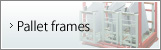 Pallet frames
